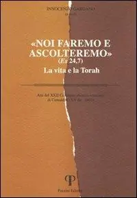 Noi faremo e ascolteremo. La vita e la Torah Occasione