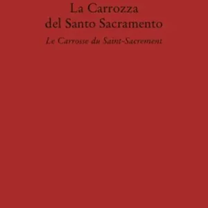Saldi La Carrozza del Santo Sacramento