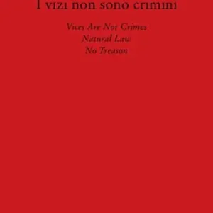 Saldi I vizi non sono crimini. Legge di natura. Nessun tradimento
