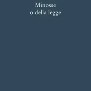 A Buon Prezzo Minosse o della legge