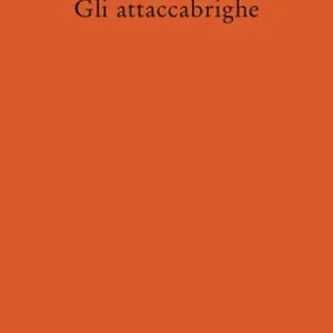Gli attaccabrighe Affare