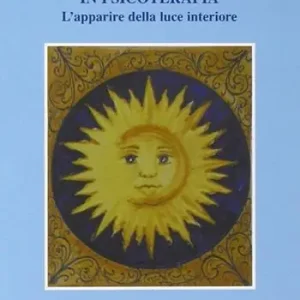 La dimensione spirituale in psicoterapia. L‘apparire della luce interiore Spedizione Espresso