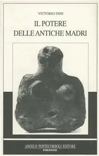 Il Potere delle antiche madri Consegna Rapida