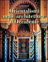 Orientalismi nelle architetture d‘Occidente Promo Stagionale