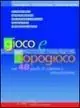 Offerta Limitata Gioco e dopogioco. Con 48 giochi di simulazione e comunicazione e un‘utile guida per il debriefing