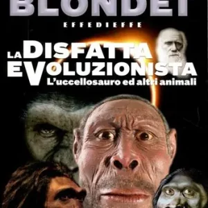 Occasione La disfatta evoluzionista. L‘uccellosauro ed altri animali