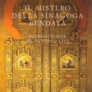 Il mistero della sinagoga bendata Acquista Ora