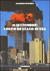 Prezzo Ridotto L‘ undici settembre. Colpo di stato in USA