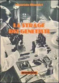 Consegna Rapida La strage dei genetisti