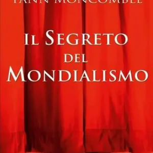 Il segreto del mondialismo Miglior Prezzo