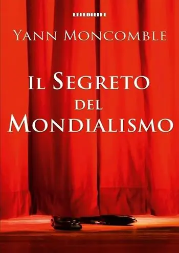 Il segreto del mondialismo Miglior Prezzo