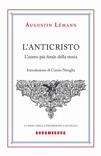 L‘Anticristo. L‘uomo più fatale della storia Ordina Subito