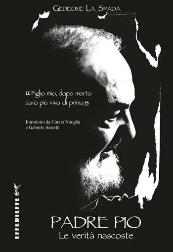 Occasione Padre Pio. Le verità nascoste
