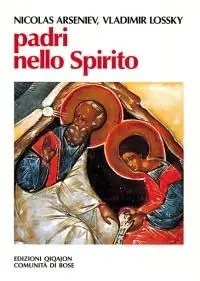 A Buon Prezzo Padri nello Spirito. La paternità spirituale in Russia nei secoli XVIII e XIX