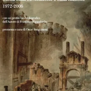 Nuova Collezione Scritti sulla rivoluzione e sulla nazione 1972-2006