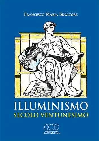 Ultime Pezzi Illuminismo secolo ventunesimo