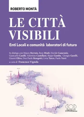 Le città visibili. Enti Locali e comunità laboratori di futuro Prezzo Di Fabbrica