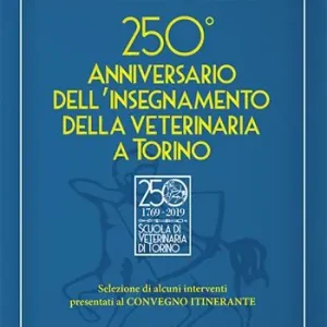 Compra Oggi Stesso 250° anniversario dell‘insegnamento della veterinaria a Torino. Selezione di alcuni interventi presentati al convegno itinerante