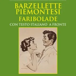 Saldi Barzellette piemontesi. Faribolade. Ediz. bilingue