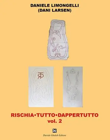 Prezzo Ridotto Rischia tutto dappertutto. Vol. 2