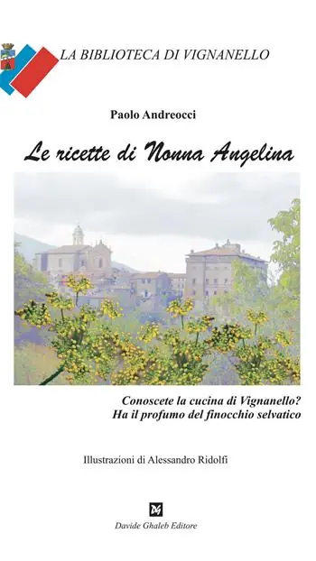 Le ricette di nonna Angelina Ultimissimo Modello