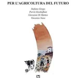 Spedito Oggi Le conoscenze del passato per l‘agricoltura del futuro