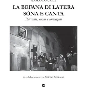 Spedizione Espresso La befana di Latera sòna e canta. Racconti, suoni e immagini