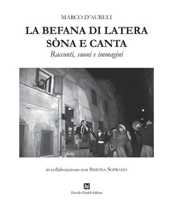 Spedizione Espresso La befana di Latera sòna e canta. Racconti, suoni e immagini