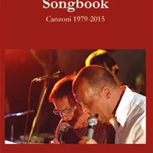 Songbook. Canzoni 1979-2015 Bestseller