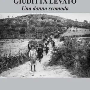 Giuditta Levato. Una donna scomoda Economico