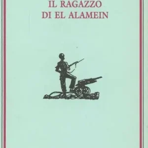 Must-Have Il ragazzo di El Alamein