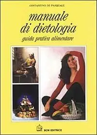 Offerta Speciale Manuale di dietologia. Guida pratica alimentare