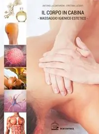 Occasione Imperdibile Il corpo in cabina. Il massaggio igienico estetico