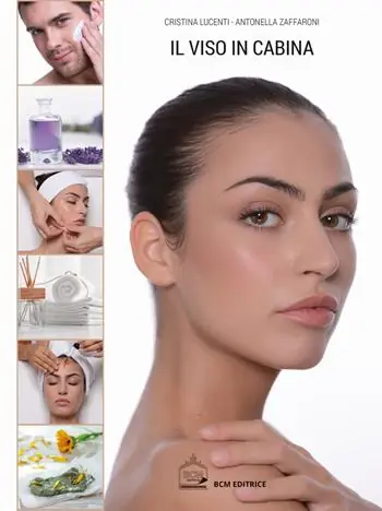 Il viso in cabina. Guida pratica per tutti i trattamenti estetici Professionale