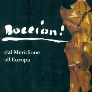 Più Venduto Boccioni dal meridione all‘Europa