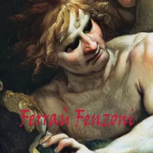 Ferrau Fenzoni. Pittore. Disegnatore. Ediz. italiana e inglese Soddisfatti O Rimborsati