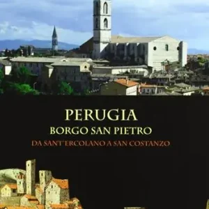 Sconto Perugia. Borgo San Pietro da Sant‘Ercolano a San costanzo