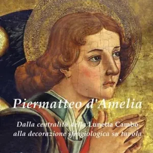 Piermatteo D‘Amelia. Dalla centralità della Lunetta Cambò alla sfragiologia nelle tavole Miglior Prezzo