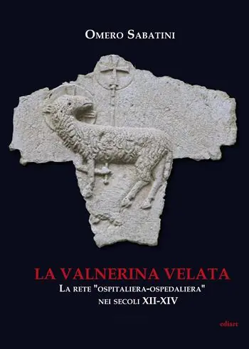 La Valnerina velata. La rete «Ospitaliera-ospedaliera» nei secoli XII-XIV Economico