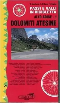 Offerta Del Giorno Passi e valli in bicicletta. Alto Adige. Vol. 1 Dolomiti atesine.
