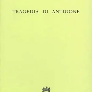 Offerta Speciale La tragedia di Antigone