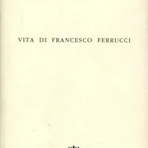 Vita di Francesco Ferrucci Offerta
