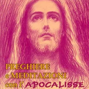 Sconto Preghiere e meditazioni con l‘Apocalisse