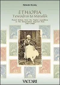 Ethiopia from Tewodros to Menelik. Postal history from the Napier Expedition to the independent Imperial Post 1867-1908. Con floppy disk Popolare