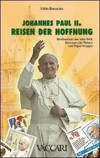 Johannes Paul II. Reisen der Hoffnung. Briefmarken aus Aller Welt Bezeugen die Reisen von Papst Wojtyla Direttamente Dal Produttore