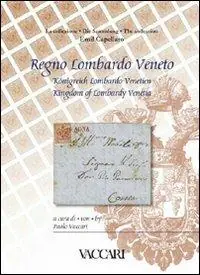 Vendita Finale La collezione Emil Capellaro. Regno Lombardo Veneto. Ediz. italiana, tedesca e inglese