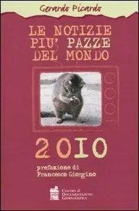 Spedito Oggi Le notizie più pazze del mondo 2010