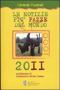 Le notizie più pazze del mondo 2011 Popolare
