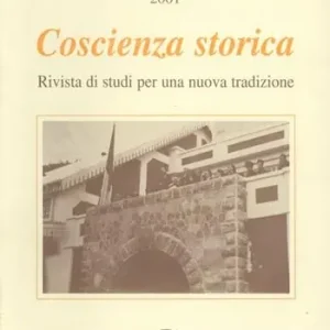 Novità Coscienza storica. Rivista di studi per una nuova tradizione. Vol. 17
