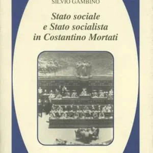 Esclusivo Stato sociale e Stato socialista in Costantino Mortati